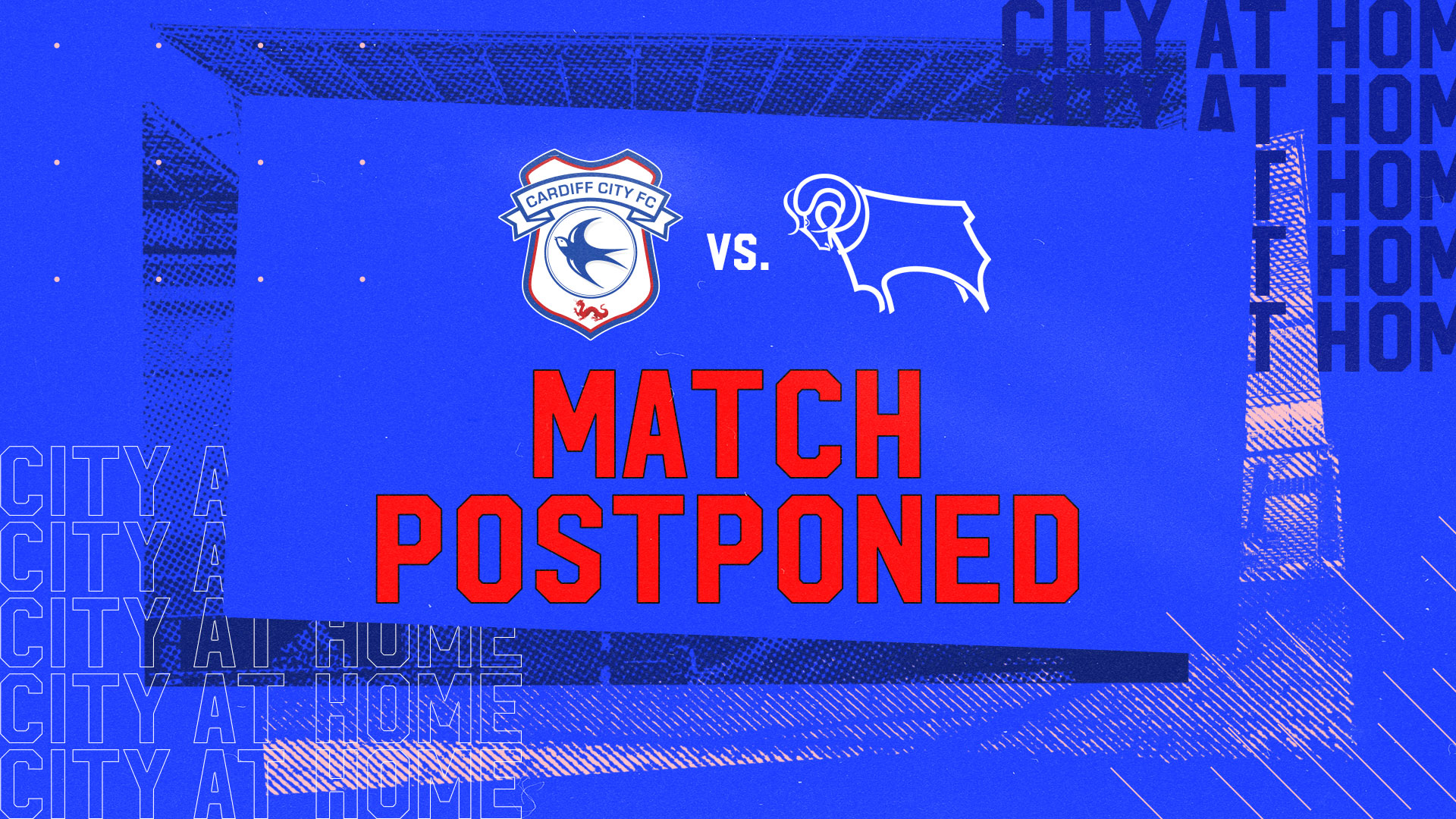 The Bluebirds vs. Derby County has been postponed...