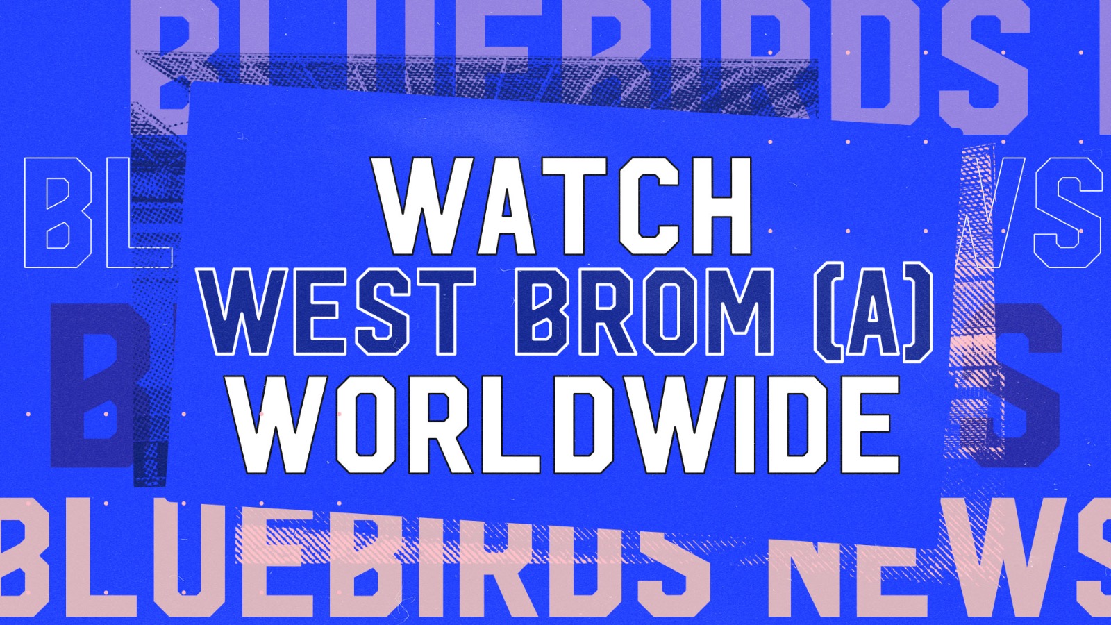 Watch WBA Live