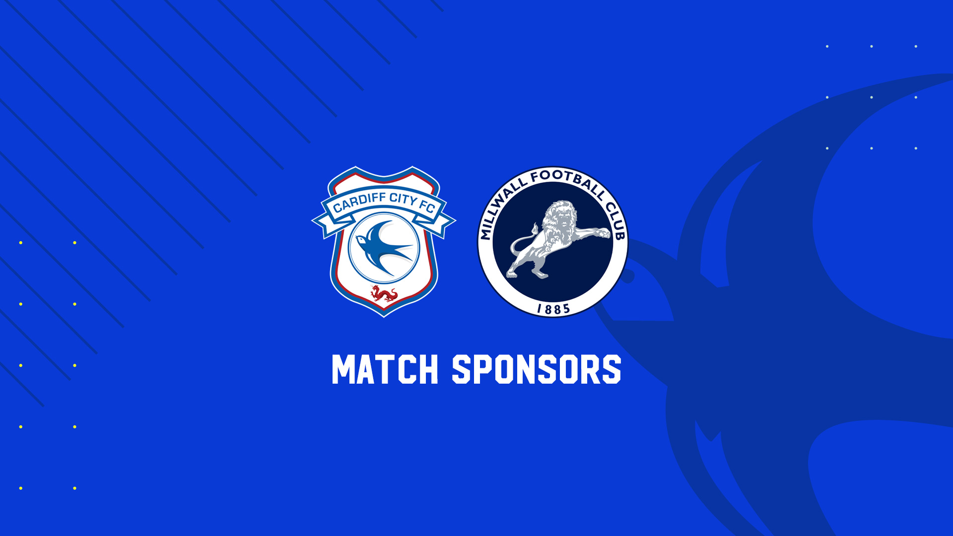 Match Sponsors: Cardiff City vs. Millwall