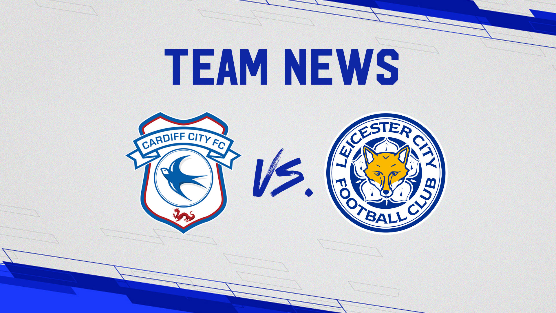 Team News: Cardiff City vs. Leicester City