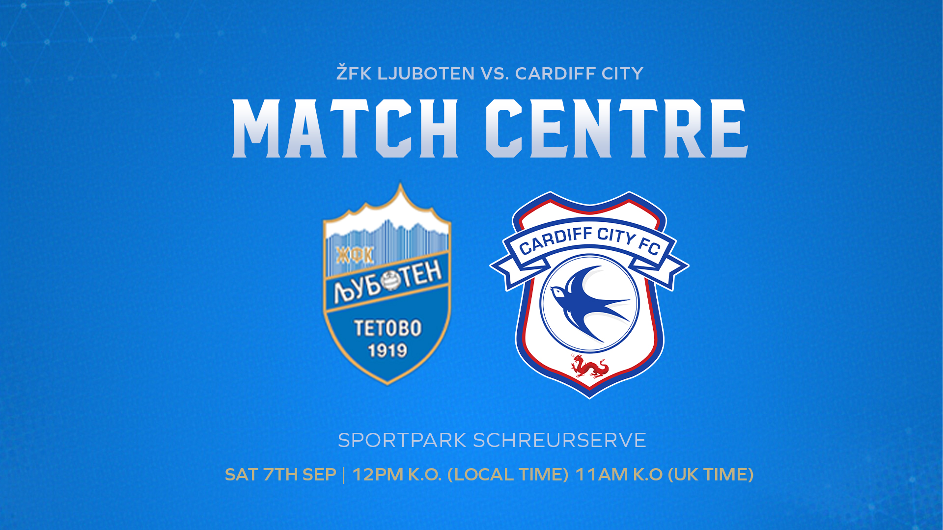 Match Centre: ZFK Ljuboten vs. Cardiff City