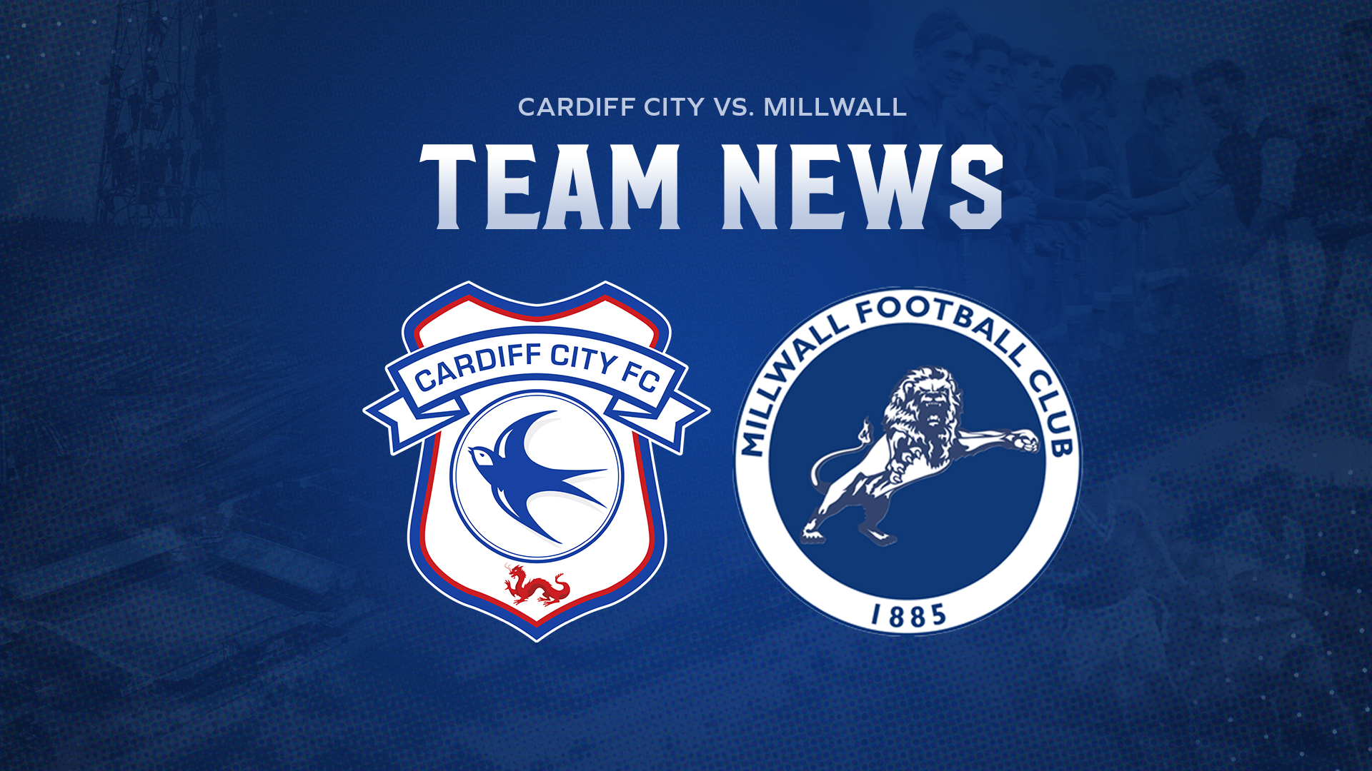 Team News: Cardiff City vs. Millwall