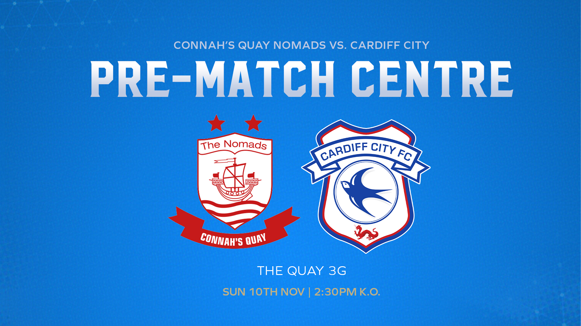 Pre-Match Centre: Connah's Quay Nomads vs. Cardiff City