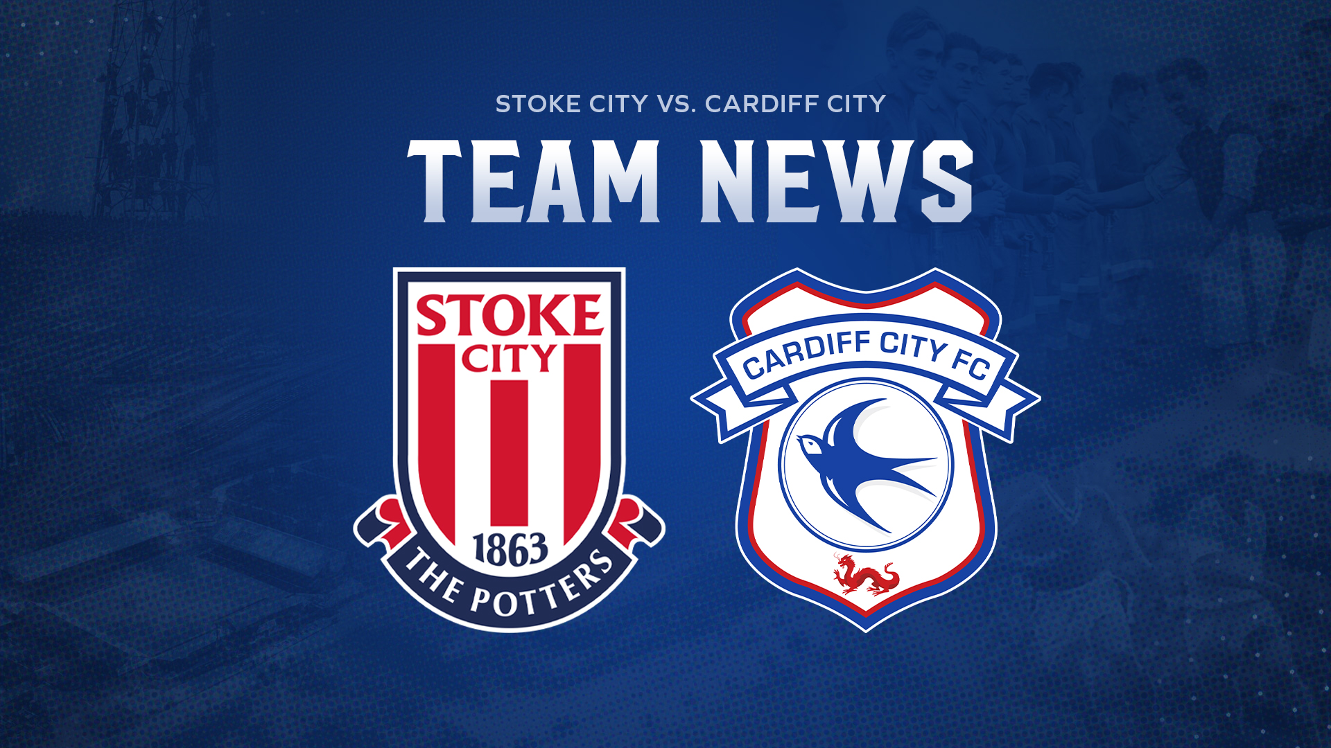 Team News: Stoke City vs. Cardiff City