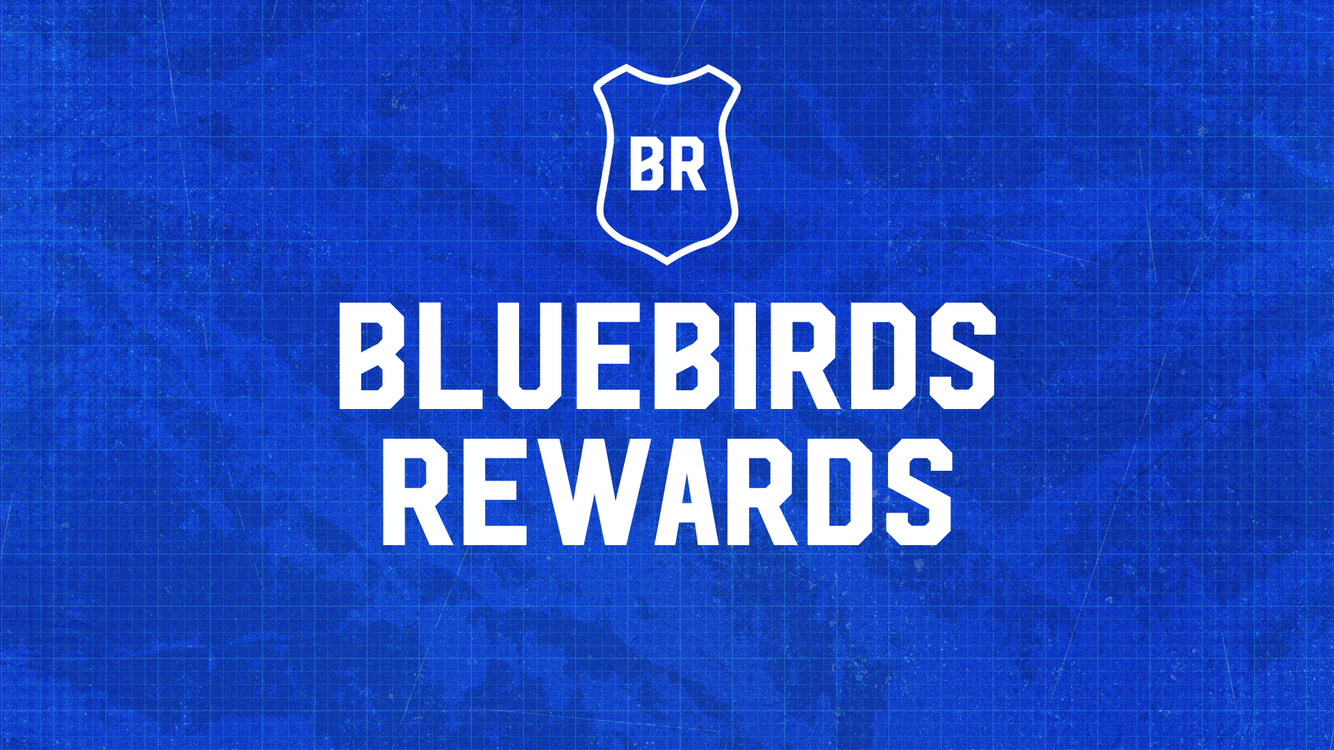 Bluebirds Rewards