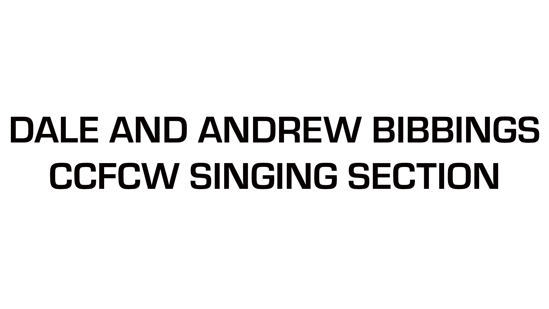 Dale and Andrew Bibbings