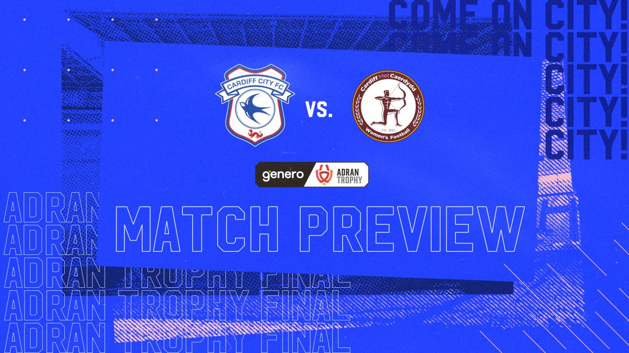 Adran Trophy Final Match Preview Cardiff City Fc Women Vs Cardiff