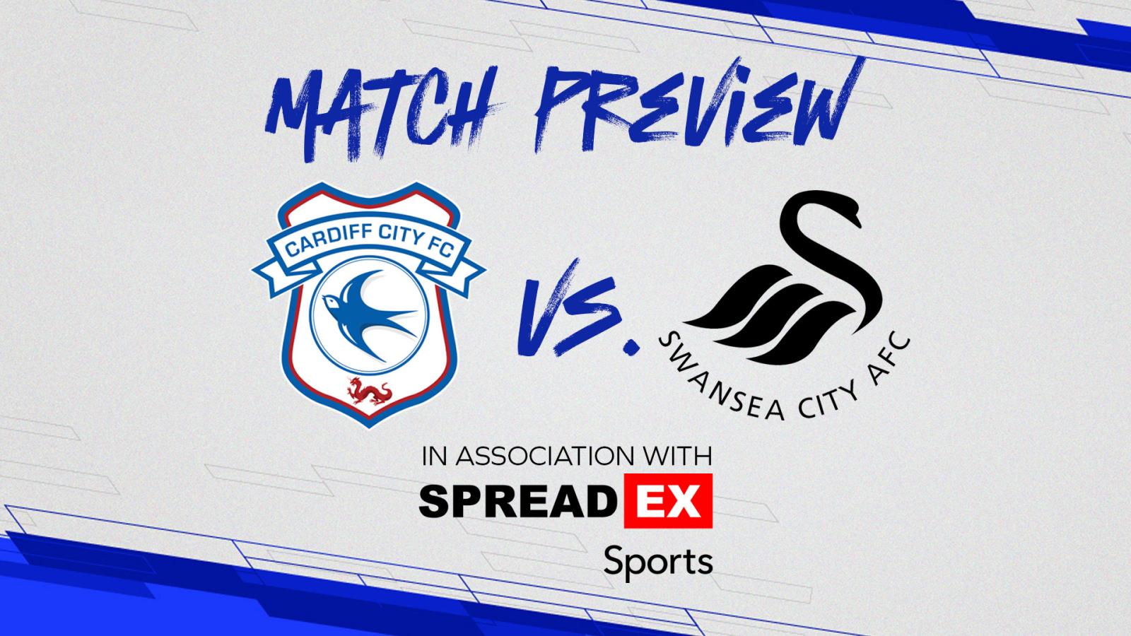 Match Preview | Cardiff City Vs. Swansea City | Cardiff