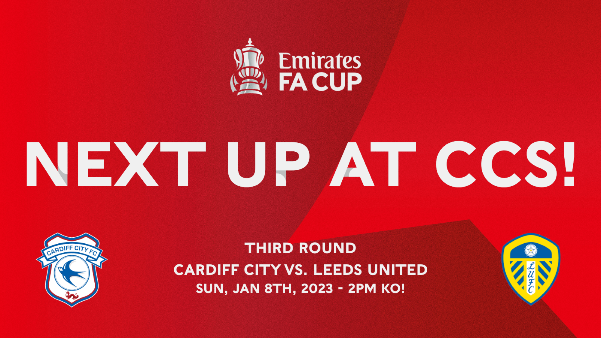 Next up at CCS Emirates FA Cup City vs. Leeds United Cardiff