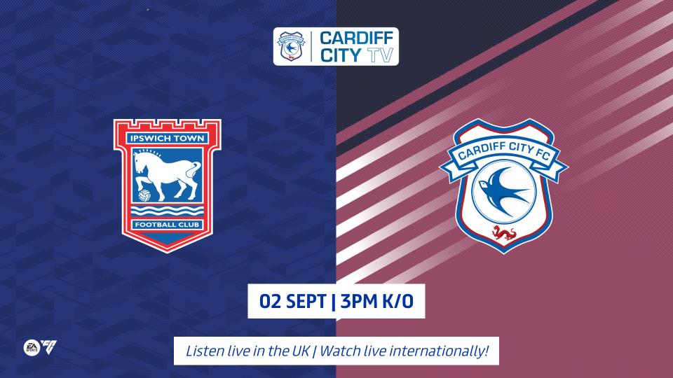 Cardiff City TV | Ipswich Town (A)