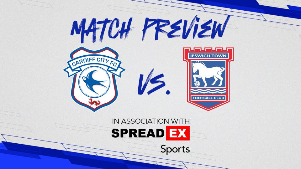 Match Preview: Cardiff City vs. Ipswich Town