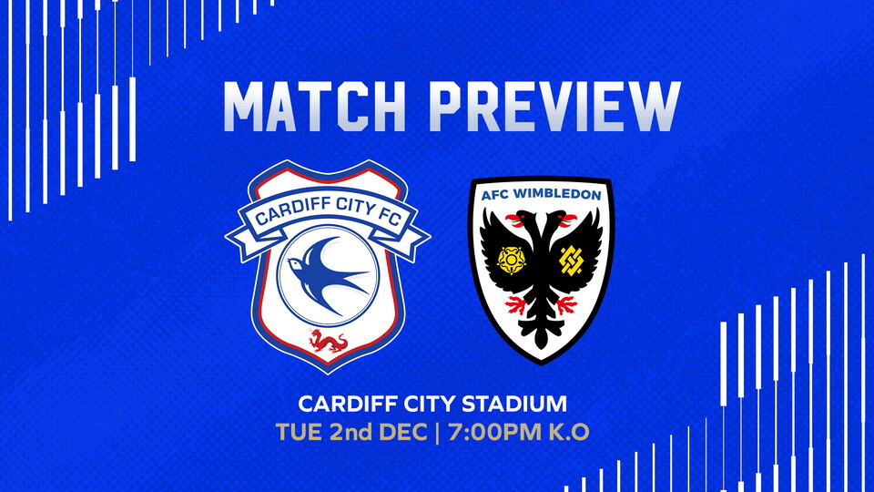 The Bluebirds host AFC Wimbledon in the Vertu Trophy.