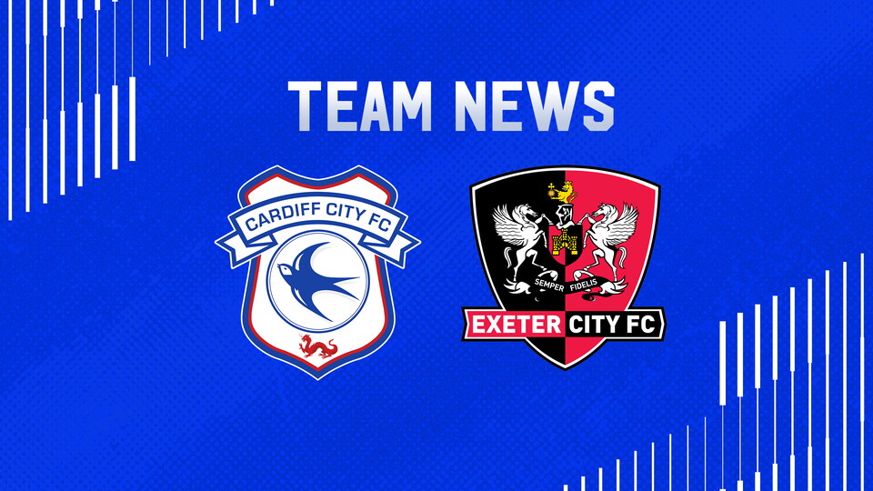 Team News: Cardiff City vs. Exeter City
