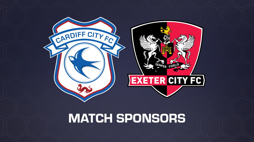 Match Sponsors: Cardiff City vs. Exeter City