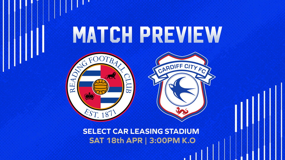 The Bluebirds travel to Reading on Saturday afternoon.