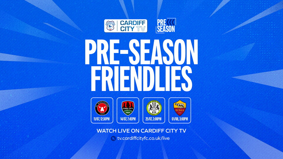 Cardiff City TV | Pre-Season 2026