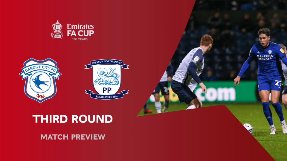 The Bluebirds welcome Preston North End in Emirates FA Cup action on Sunday...
