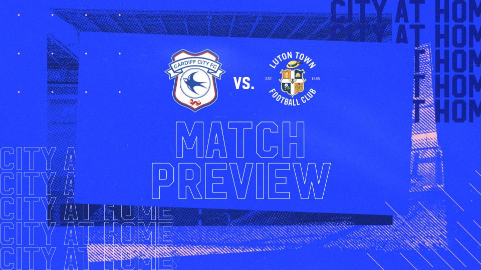 Luton Town visit the Welsh capital on Monday...