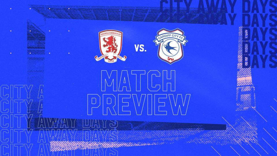 Match Preview - Middlesbrough vs. Cardiff City