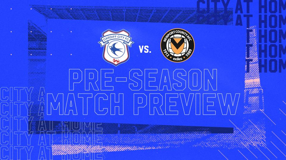 Match Preview - Cardiff City vs. Newport County