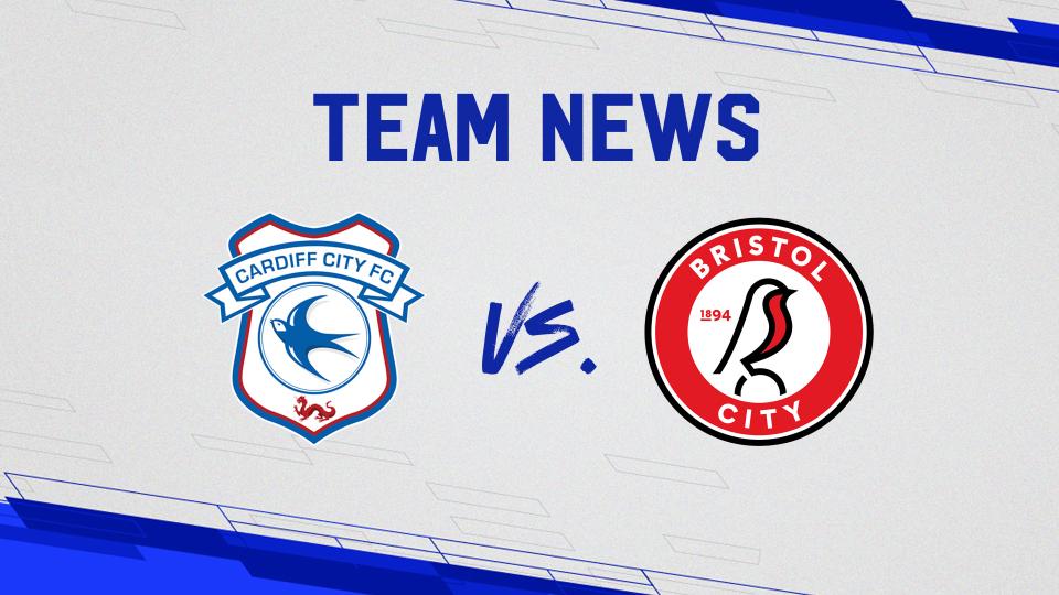 Team News: Cardiff City vs. Bristol City