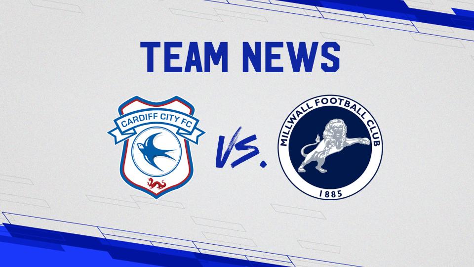 Team News: Cardiff City vs. Millwall