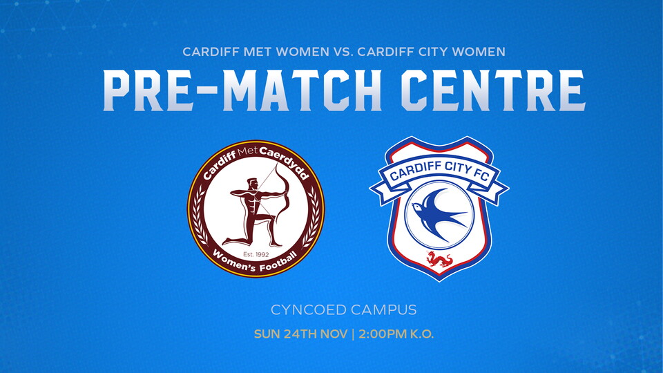 Pre-Match Centre: Cardiff Met vs. Cardiff City