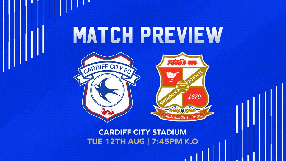 Match Preview | Cardiff City vs. Swindon Town