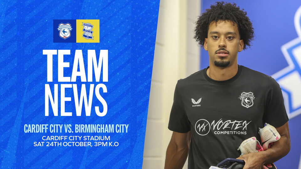 Team News | Cardiff City vs. Birmingham City