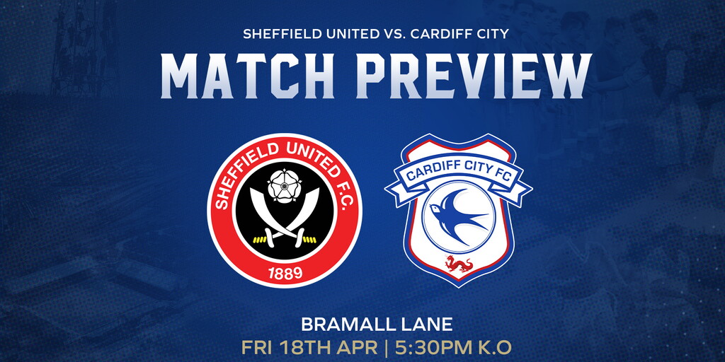 Match Preview | Sheffield United vs. Cardiff City | Cardiff