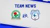 Team News | Blackburn Rovers (A)
