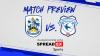 Match Preview: Huddersfield Town vs. Cardiff City