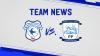 Team News: Cardiff City vs. Preston North End